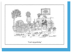 Can’t stop gardening